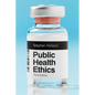 Public Health Ethics - Hardcover