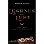 Legends of Lust: Erotic Myths from Around the World - Paperback