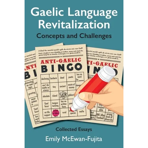 Gaelic Language Revitalization Concepts and Challenges: Collected Essays - Paperback