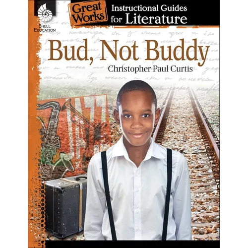 Bud, Not Buddy: An Instructional Guide for Literature - Paperback