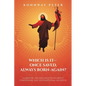 Which Is It- Once Saved, Always Born-Again?: Clarifying the Misconceptions About Conditional and Unconditional Salvation - Paperback