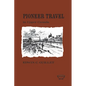 Pioneer Travel - Paperback