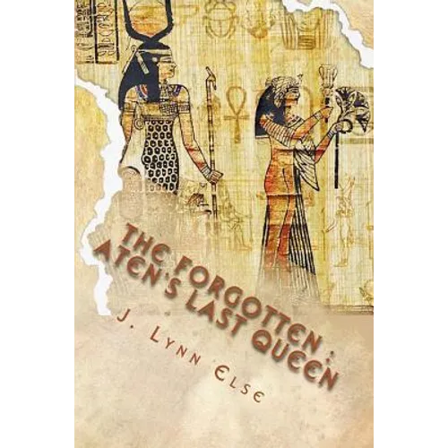 The Forgotten: Aten's Last Queen - Paperback