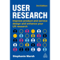User Research: Improve Product and Service Design and Enhance Your UX Research - Paperback
