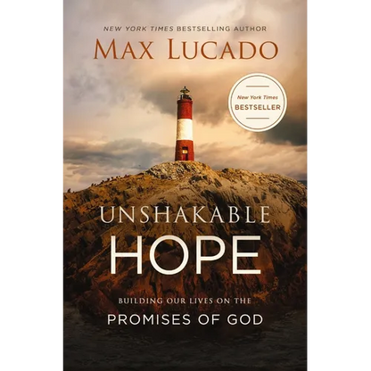 Unshakable Hope: Building Our Lives on the Promises of God - The Perfect Christian Graduation Gift to Celebrate Your Grad - Paperback