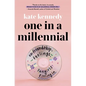 One in a Millennial: On Friendship, Feelings, Fangirls, and Fitting in - Hardcover