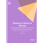 Violence at Home or Abroad: Understanding How Rebel Leaders Respond to Domestic Unrest - Hardcover