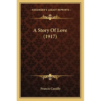 A Story Of Love (1917) - Paperback