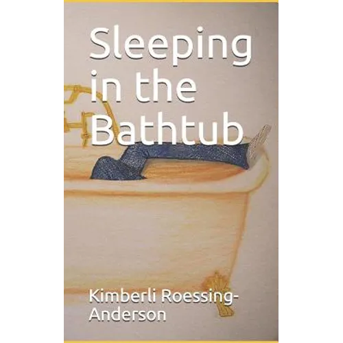 Sleeping in the Bathtub - Paperback