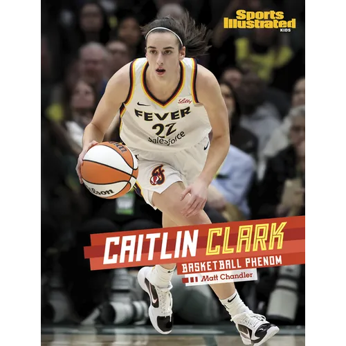 Caitlin Clark: Basketball Phenom - Hardcover
