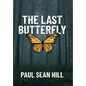 The Last Butterfly - Hardcover