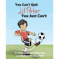 You Can't Quit Lil Peter You Just Can't - Paperback