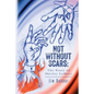 Not Without Scars: The Story of Shirley LaMarr - Paperback