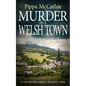 Murder in a Welsh Town: A cozy mystery about a dramatic crime - Paperback