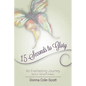 15 Seconds to Glory! An Everlasting Journey - Paperback
