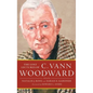 Lost Lectures of C. Vann Woodward - Hardcover