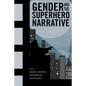 Gender and the Superhero Narrative - Hardcover