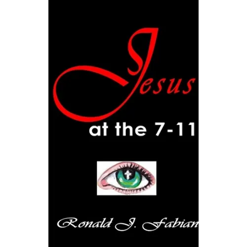 Jesus at the 7-11 - Paperback