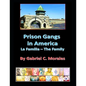 Prison Gangs in America: La Familia - The Family - Paperback