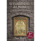 El Fundamento del Mundo: Secretos del Mesías - Paperback