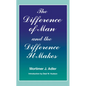 Difference of Man and the Difference It Makes - Paperback
