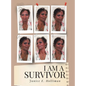 I Am a Survivor - Hardcover