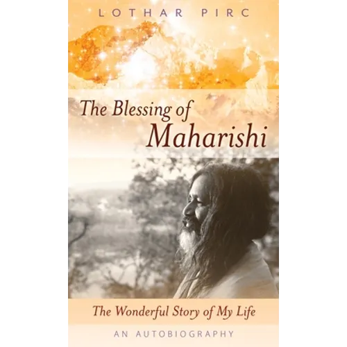 The Blessing of Maharishi: The Wonderful Story of My Life - Hardcover