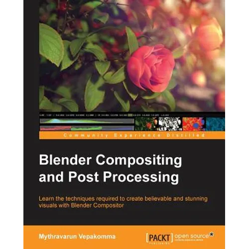 Blender Compositing and Post Processing - Paperback
