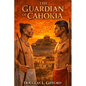 The Guardian of Cahokia - Paperback