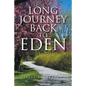 Long Journey Back to Eden - Paperback