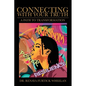 Connecting With Your Truth: A Path to Transformation - Paperback