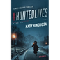 #HuntedLives: A Thriller - Paperback