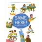 Same Here!: The Differences We Share - Hardcover