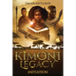 The Kimoni Legacy: Initiation - Paperback