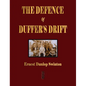 The Defence Of Duffer's Drift - A Lesson in the Fundamentals of Small Unit Tactics - Hardcover