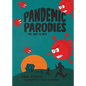 The Pandemic Parodies: The First 86 Days - Paperback