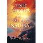 True Stories of the Supernatural - Paperback