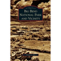 Big Bend National Park and Vicinity - Hardcover