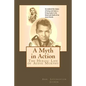 A Myth in Action: The Heroic Life of Audie Murphy - Paperback