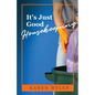 It's Just Good Housekeeping - Paperback