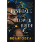 The Last Tale of the Flower Bride - Hardcover