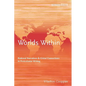 Worlds Within: National Narratives and Global Connections in Postcolonial Writing - Hardcover