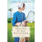 Piecing It All Together - Hardcover