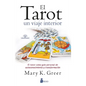 Tarot, El. Un Viaje Interior - Paperback