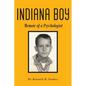 Indiana Boy: Memoir of a Psychologist - Paperback