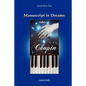 Manuscript in Dreams - Study of Chopin - Paperback