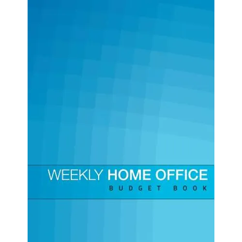 Weekly Home Office Budget Book - Paperback