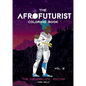 The Afrofuturist Coloring Book Vol 2: The Dreamscape Edition - Paperback