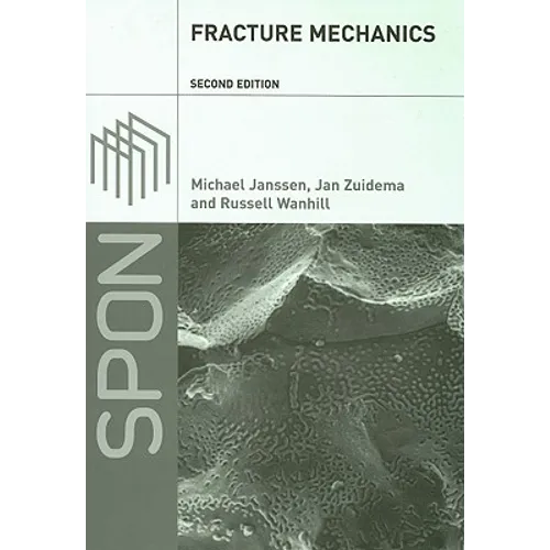 Fracture Mechanics: Fundamentals and Applications - Paperback