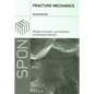 Fracture Mechanics: Fundamentals and Applications - Paperback
